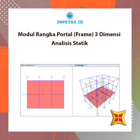 [Modul] Rangka Portal (Frame) 3 Dimensi Analisis Statik - INPETRA ID